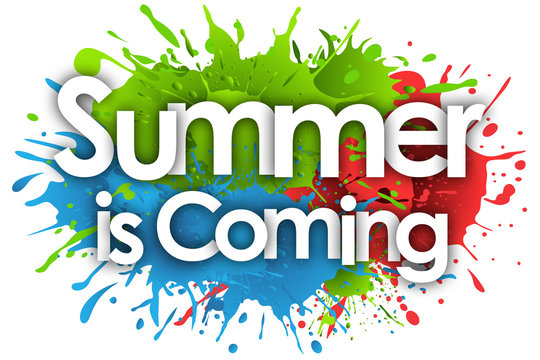 Summer is comming 